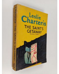 Kirjailijan Leslie Charteris käytetty kirja The Saint's getaway