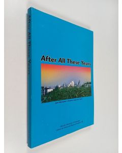 käytetty kirja After all these years : the 30th anniversary book