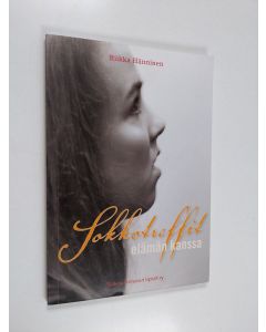 Kirjailijan Riikka Hänninen käytetty kirja Sokkotreffit elämän kanssa