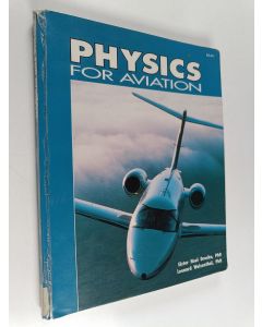 Kirjailijan Noel Dreska & Leonard Weisenthal käytetty kirja Physics for Aviation