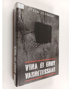 Kirjailijan Jukka Niskanen käytetty kirja Viha ei ehdy vanhetessaan : jännitysromaani