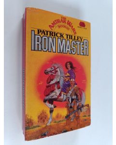Kirjailijan Patrick Tilley käytetty kirja Iron Master