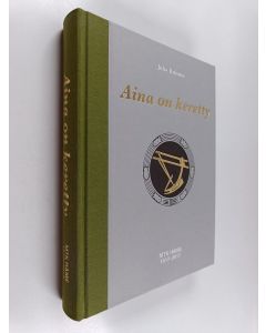 Kirjailijan Juha Kuisma käytetty kirja Aina on keretty : MTK Häme 1917-2017 - MTK Häme 1917-2017