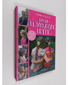 Kirjailijan Emma Ollila käytetty kirja Emman lumoavat letit