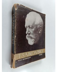Kirjailijan Nina Berberova käytetty kirja Tsaikovski