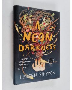 Kirjailijan Lauren Shippen käytetty kirja A neon darkness