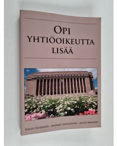 Kirjailijan Kalevi Suojanen käytetty kirja Opi yhtiöoikeutta lisää