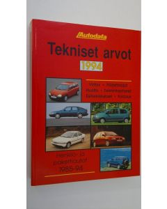 käytetty kirja Tekniset arvot : viritys, päästörajat, huolto, korjaus, esitarkistukset, toimintaohjeet : henkilö- ja pakettiautot 1985-94