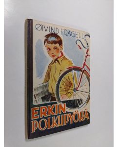 Kirjailijan Öivind Fragell käytetty kirja Erkin polkupyörä