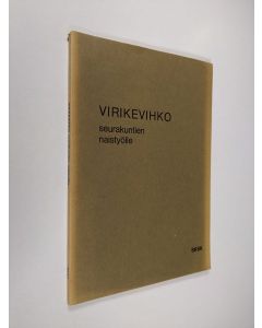 käytetty kirja Virikevihko seurakuntien naistyölle