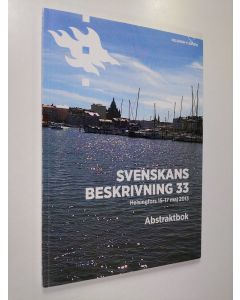 käytetty kirja Svenskans beskrivning 33 - Helsingfors 15-17 maj 2013 : abstraktbok