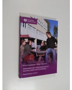 Kirjailijan Merja Pentikäinen käytetty kirja Ihmisoikeudet, perusoikeudet ja vastuullinen yritystoiminta : pääsykoekirja 3/2011
