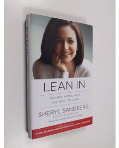 Kirjailijan Sheryl Sandberg & Nell Scovell käytetty kirja Lean in - Women, Work, and the Will to Lead