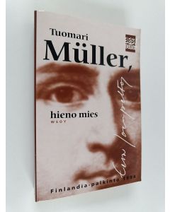 Kirjailijan Eeva Joenpelto käytetty kirja Tuomari Müller, hieno mies : romaani