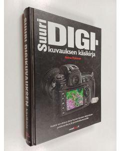 Kirjailijan Reima Flyktman käytetty kirja Suuri digikuvauksen käsikirja