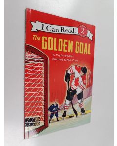 Kirjailijan Meg Braithwaite käytetty kirja I Can Read Hockey Stories: The Golden Goal