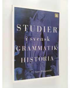Kirjailijan Saara Haapamäki käytetty kirja Studier i svensk grammatikhistoria