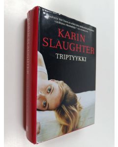 Kirjailijan Karin Slaughter käytetty kirja Triptyykki
