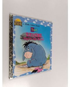 Kirjailijan Ann Braybrooks käytetty teos Eeyore, You're the Best!