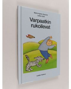Kirjailijan Marie-Agnes Gaudrat & Letizia Galli käytetty kirja Varpaatkin rukoilevat