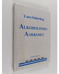 Kirjailijan Lars Söderling käytetty kirja Alkoholismin aakkoset