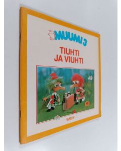 Kirjailijan Tove Jansson käytetty teos Tiuhti ja viuhti