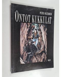 Kirjailijan Petri Hiltunen käytetty kirja Ontot kukkulat