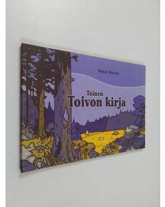 Kirjailijan Tommi Musturi käytetty kirja Toinen Toivon kirja