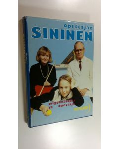Tekijän Veikko Aalberg  käytetty kirja Opettajan sininen : ongelmalapsi ja opettaja