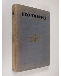 Kirjailijan Leo Tolstoi käytetty kirja Lapsuus ; Poikaikä ; Nuoruus