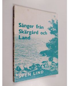 Kirjailijan Sven Lind käytetty kirja Sånger från skärgård och land. Egna sånger, visor och texter, tonsättningar, översättningar