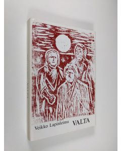 Kirjailijan Veikko Lapinleimu käytetty kirja Valta