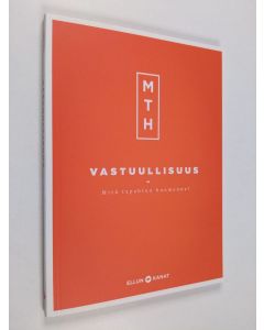 Kirjailijan Jukka Manninen käytetty kirja Vastuullisuus : mitä tapahtuu huomenna? (ERINOMAINEN)