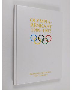 käytetty kirja Olympiarenkaat 1989-1992 : Suomen olympiakomitea XXV olympiadi Albertville - Barcelona