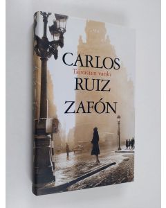 Kirjailijan Carlos Ruiz Zafon käytetty kirja Taivasten vanki