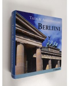 Kirjailijan Edelgard Abenstein käytetty kirja Taide & arkkitehtuuri : Berliini