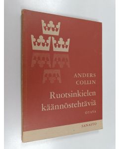Kirjailijan Anders Collin käytetty kirja Ruotsinkielen käännöstehtäviä : sanasto