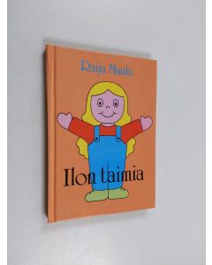 Kirjailijan Raija Maula käytetty kirja Ilon taimia