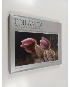 käytetty kirja Finlandia : vuoden luontokuvat 2005 = Årets naturbilder = Nature photographs of the year = Naturfotos des Jahres