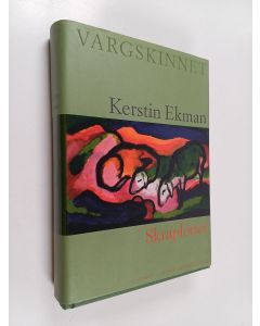 Kirjailijan Kerstin Ekman käytetty kirja Vargskinnet skraplotter
