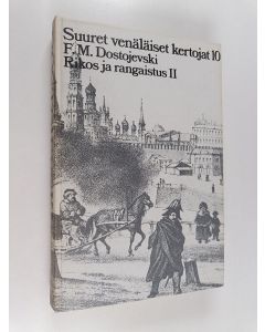Kirjailijan F. M Dostojevski käytetty kirja Rikos ja rangaistus 2