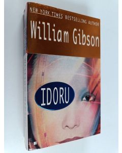 Kirjailijan William Gibson käytetty kirja Idoru