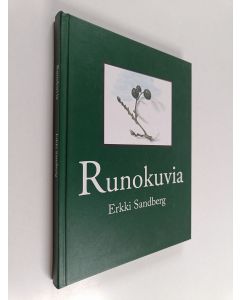 Kirjailijan Erkki Sandberg käytetty kirja Runokuvia
