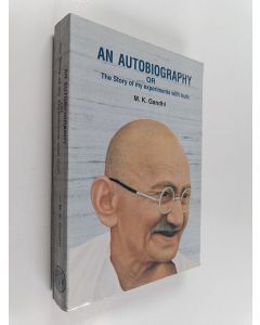 Kirjailijan Mahatma Gandhi käytetty kirja An Autobiography, Or, The Story of My Experiments with Truth