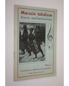 käytetty teos Marssin tahdissa n:o 1 : Uusia sotilaslauluja