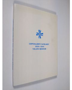 käytetty kirja Leposaaren sankarit 1939-1944 = Vilans hjältar 1939-1944