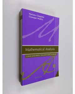 Kirjailijan Mariano Giaquinta käytetty kirja Mathematical analysis : linear and metric structures and continuity
