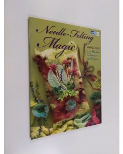 Kirjailijan Margo Duke käytetty teos Needle-Felting Magic - Easy Machine Techniques and Projects