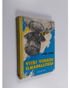 Kirjailijan Jules Verne käytetty kirja Viisi viikkoa ilmapallossa
