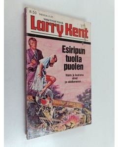 Kirjailijan Larry Kent käytetty kirja Esiripun tuolla puolen